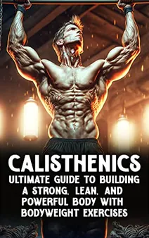 What is Calisthenics?